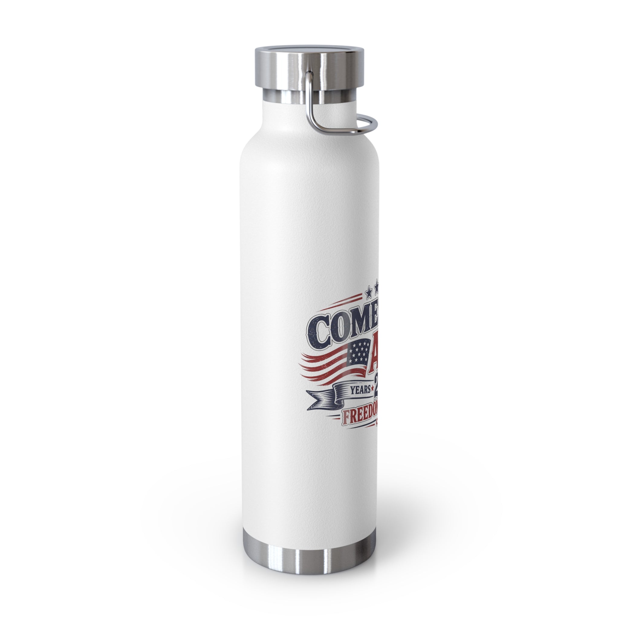 Insulated 22oz Patriotic Stainless Bottle — "Comes For All 250 Years of Freedom and Service"