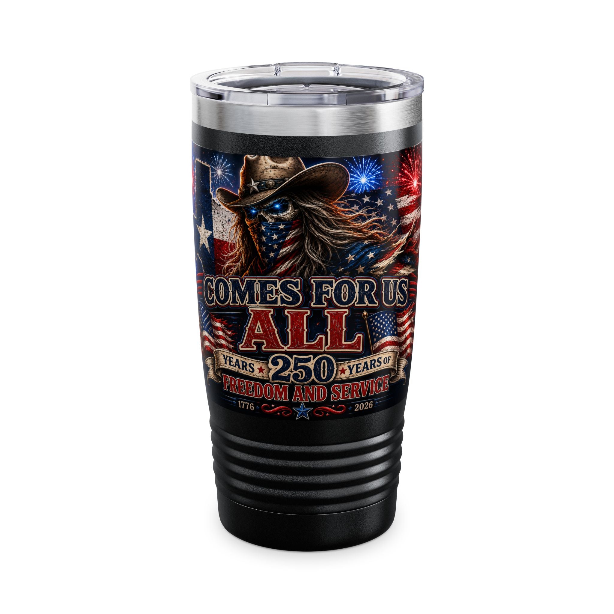 20oz Patriotic Texas Tumbler — 'Comes For Us All' Fireworks Cowboy Design