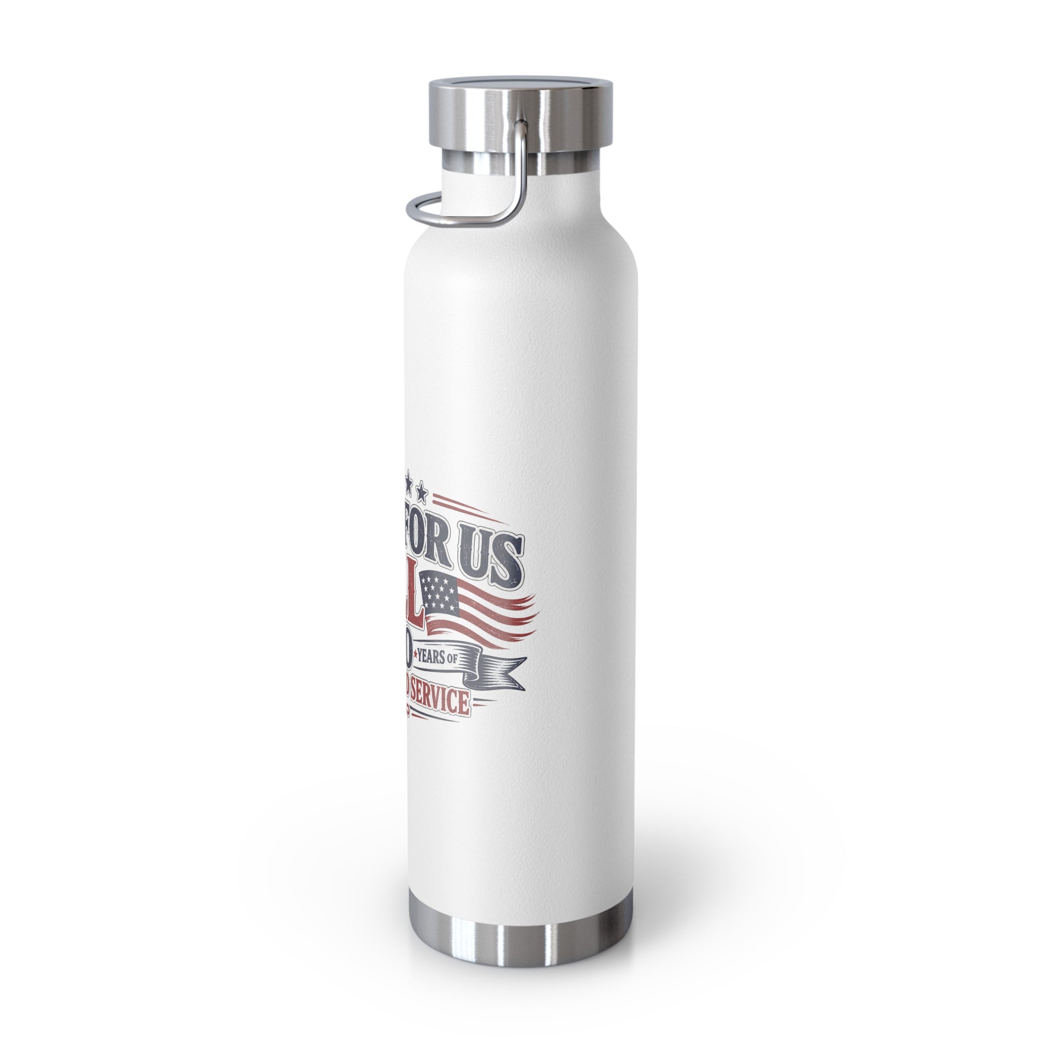 Insulated 22oz Patriotic Stainless Bottle — "Comes For All 250 Years of Freedom and Service"
